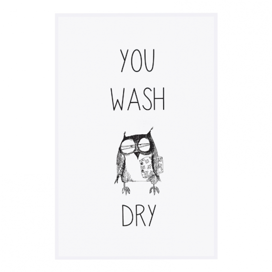 You Wash Owl Dry